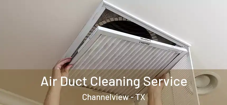  Air Duct Cleaning Service Channelview - TX